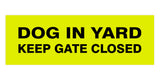 Signs ByLITA Basic Dog In Yard Keep Gate Closed Sign