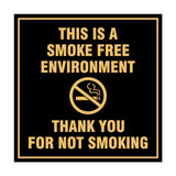 Signs ByLITA Square This is a Smoke Free Environment Thank you for not smoking Sign