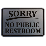 SORRY No Public Restroom Wall Door Sign