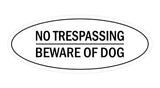 Oval No Trespasssing Beware Of Dog Sign
