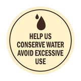 Signs ByLITA Circle Help us conserve water Avoid Excessive Use Sign