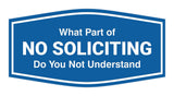 Fancy What Part of No Soliciting Do You Not Understand Wall or Door Sign