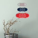 Signs ByLITA Designer Please Use Back Door Sign