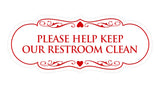 Signs ByLITA Designer Please Help Keep Our Restroom Clean Sign