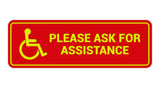 Standard Wheelchair Please Ask For Assistance Sign