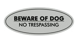 Oval Beware Of Dog No Trespassing Sign