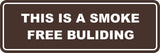 Signs ByLITA Standard This is a Smoke Free Building Sign