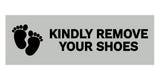 Signs ByLITA Basic Kindly Remove Your Shoes Sign