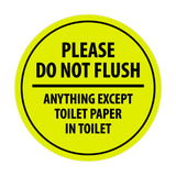 Signs ByLITA Circle Please do not flush anything except toilet paper Sign