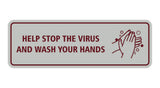 Standard Help Stop The Virus And Wash Your Hands Sign