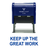 KEEP UP THE GREAT WORK Teacher Self Inking Rubber Stamp