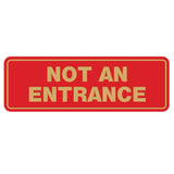 Standard Not An Entrance Sign
