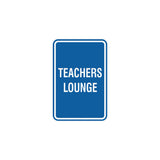 Portrait Round Teachers Lounge Sign with Adhesive Tape, Mounts On Any Surface, Weather Resistant