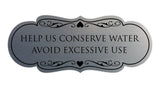 Signs ByLITA Designer Help Us Conserve Water Avoid Excessive Use Sign