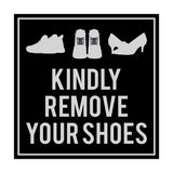 Square Kindly Remove Your Shoes Sign with Adhesive Tape, Mounts On Any Surface, Weather Resistant