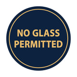 Signs ByLITA Circle No Glass Permitted Sign