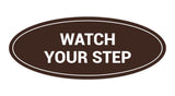 Signs ByLITA Oval Watch Your Step Sign