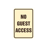 Portrait Round No Guest Access Sign with Adhesive Tape, Mounts On Any Surface, Weather Resistant