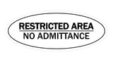 Oval Restricted Area No Admittance Sign