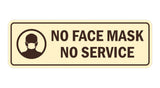 Standard No Face Mask No Service Sign