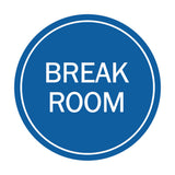 Signs ByLITA Circle Break Room Sign