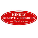 Oval KINDLY REMOVE YOUR SHOES Thank You Sign