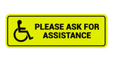 Standard Wheelchair Please Ask For Assistance Sign