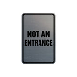Portrait Round Not An Entrance Sign with Adhesive Tape, Mounts On Any Surface, Weather Resistant