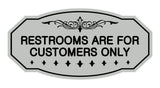 Victorian Restrooms Are For Customers Only Sign