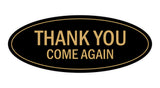Oval THANK YOU COME AGAIN Sign