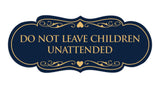 Signs ByLITA Designer Do Not Leave Children Unattended Sign