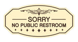 Victorian Sorry No Public Restroom Sign