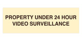 Signs ByLITA Basic Property 24 Hour Video Under Surveillance Sign