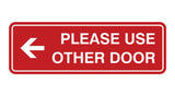 Signs ByLITA Standard Please Use Other Door Left Arrow Sign