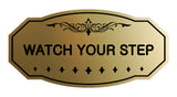Victorian Watch Your Step Sign