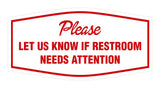 Signs ByLITA Fancy Fancy Please Let Us Know If Restroom Needs Attention Sign