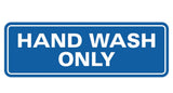 Standard Hand Wash Only Sign
