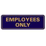 Classic EMPLOYEES ONLY Sign
