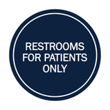Signs ByLITA Circle Restrooms For Patients Only Sign
