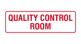 Standard Quality Control Room Sign