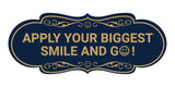 Designer Apply Your Biggest Smile and Go! Wall or Door Sign