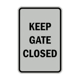 Portrait Round Keep Gate Closed Sign