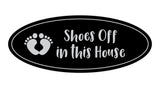 Oval Shoes Off In This House Sign