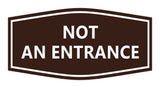 Signs ByLITA Fancy Not An Entrance Sign