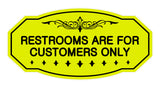 Victorian Restrooms Are For Customers Only Sign