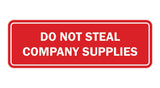 Standard Do Not Steal Company Supplies Sign