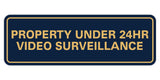 Standard Property Under 24 Video Surveillance Sign