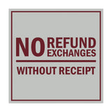 Signs ByLITA Square No Refund No Exchanges Without Receipt Sign