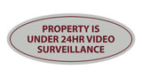Oval Property Is Under 24hr Video Surveillance Sign