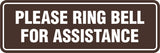 Signs ByLITA Standard Please Ring Bell For Assitance Sign